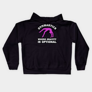 Gymnastics Where Gravity is Optional Funny Gymnast Kids Hoodie